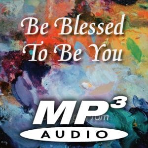 Colorful abstract background with the inspirational text "Be Blessed To Be You (MP3 Download)" overlaid, along with the "MP3 Download" logo.